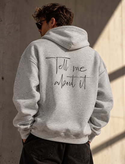 Tell me about it | For Him