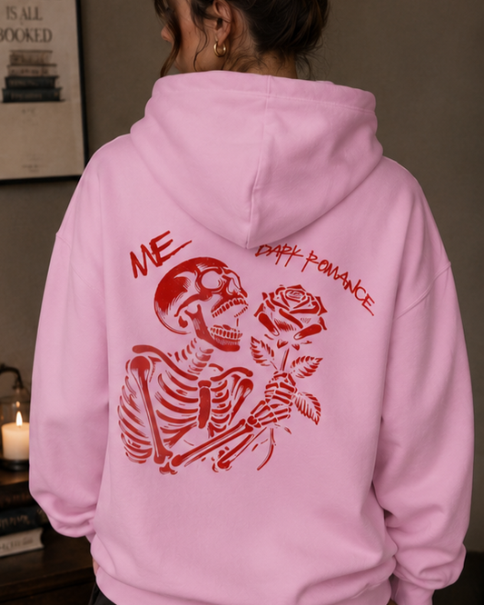 Me & Dark Romance / Hoodie