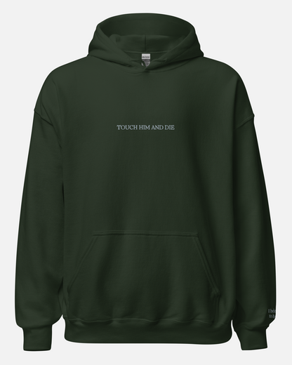 Touch him and die | For Her